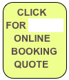   CLICK  
FOR PARTY         
   ONLINE
  BOOKING    QUOTE